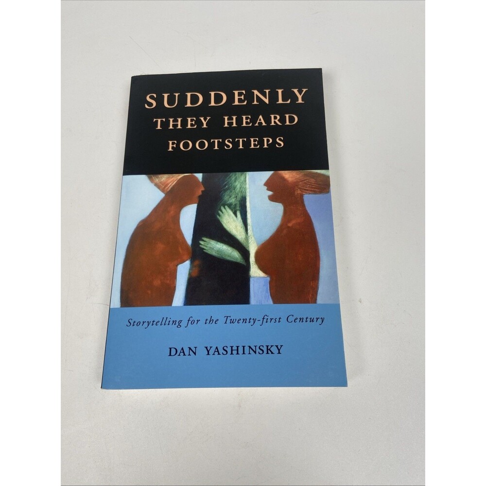 Suddenly They Heard Footsteps Storytelling For Twenty-First Century Yashinsky